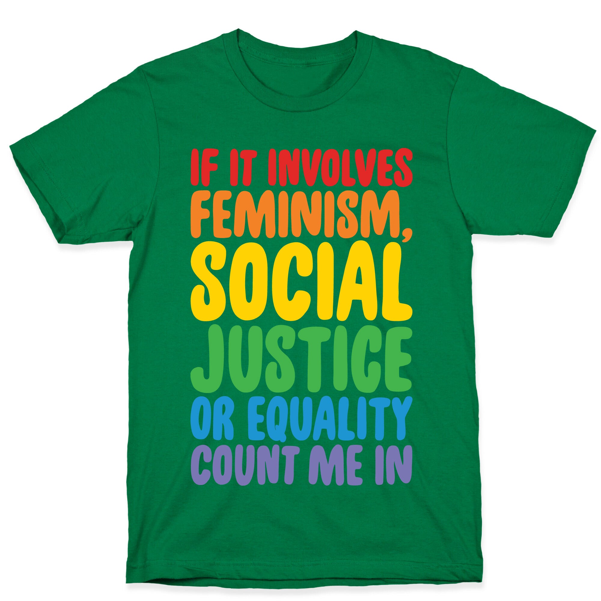 Feminism Social Justice and Equality T-Shirt